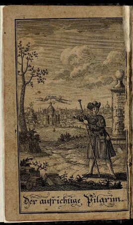 Der aufrichtige Pilgrim.