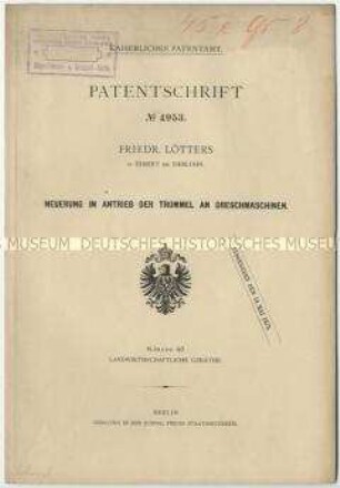 Patentschrift einer Neuerung im Antrieb der Trommel an Dreschmaschinen, Patent-Nr. 4953