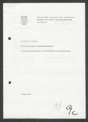 Handreichung für das Unterrichtsfach Maschinenschreiben in den Klassen der Berufsschule für Rechtsanwaltsgehilfen/Notargehilfen