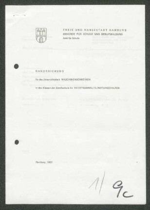 Handreichung für das Unterrichtsfach Maschinenschreiben in den Klassen der Berufsschule für Rechtsanwaltsgehilfen/Notargehilfen