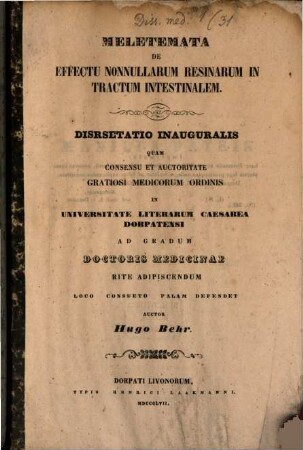 Meletemata de effectu nonnullarum resinarum in tractum intestinalem : (Diss. inaug.)