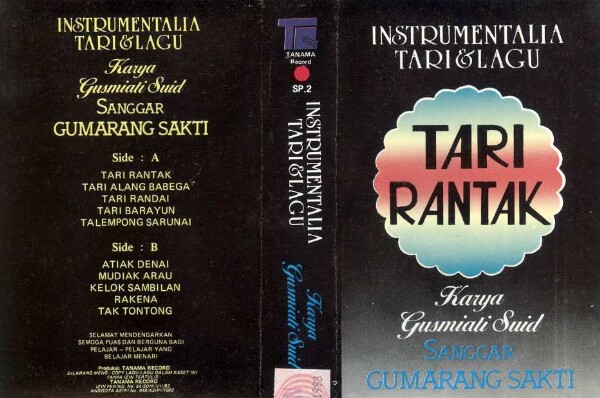 Instrumentalia Tari & Lagu. Karya Gusmiali Suid. Sanggar Gumarang Sakti