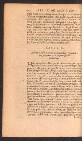 Capt X. In quo Adversariorum Obiectionibus respondetur, Purgatorium ex Antiquis asserere nitentibus.