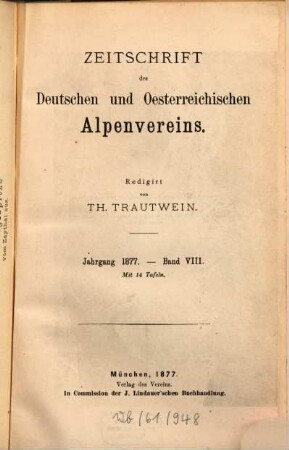Zeitschrift des Deutschen und Österreichischen Alpenvereins. 8. 1877