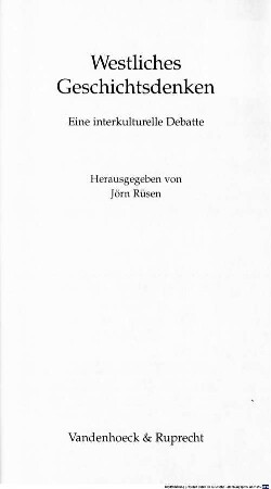 Westliches Geschichtsdenken : eine interkulturelle Debatte