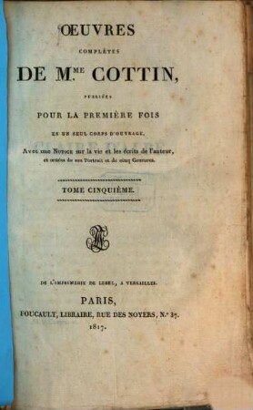 Oeuvres complètes de Mme. Cottin : publiées pour la premiere fois en un seul corps d'ouvrage ; avec une notice sur la vie et sur les écrits de l'auteur, 5. Claire d'Albe
