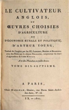 Le cultivateur anglois, ou oeuvres choisies d'agriculture, et d'économie rurale et politique, 17