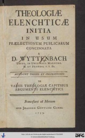 Theologiæ Elenchticæ Initia In Usum Prælectionum Publicarum Concinnata