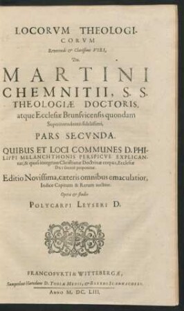 2: Loci Theologici Dn. Martini Chemnitii ...