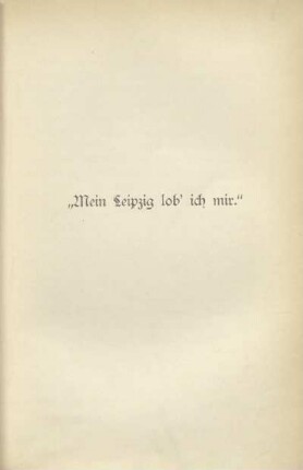 "Mein Leipzig lob' ich mir."