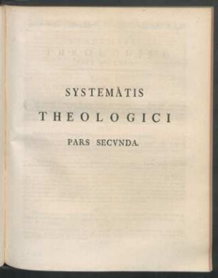 Systematis Theologici Pars Secunda