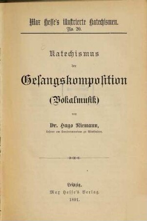 Katechismus der Gesangskomposition : [Vokalmusik]