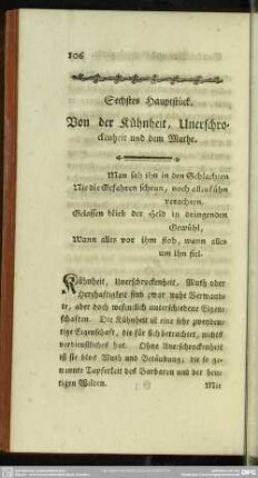 Sechstes Hauptstück. Von der Kühnheit, Unerschrockenheit und dem Muthe
