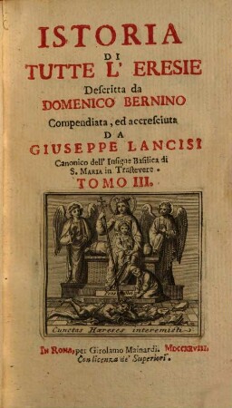 Istoria Di Tutte L'Eresie. 3, [Dall' Anno 999 a tutto il 1404]