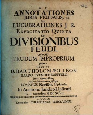 Annotationes Iuris Feudalis, Ad Lucubrationes I. R. Exercitatio Quinta De Divisionibus Feudi, Quoad Feudum Improprium