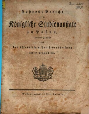 Jahresbericht der K. Studienanstalt in Passau für das Studienjahr .... 1823/24 (1824)