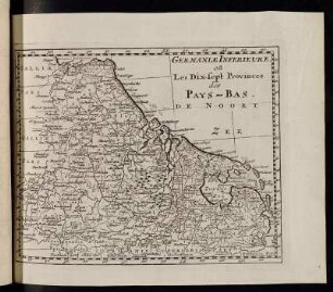 Germanle Inferieure ou Les Dix-sept Provinces des Pays-Bas. de Noort