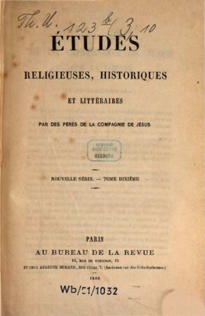 Etudes religieuses, historiques et littéraires. 10. 1866