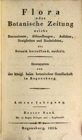 Flora oder allgemeine botanische Zeitung. 8. 1825