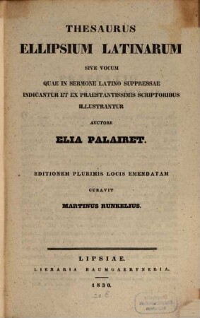Thesaurus ellipsium latinarum sive vocum quae in sermone latino suppressae indicantur