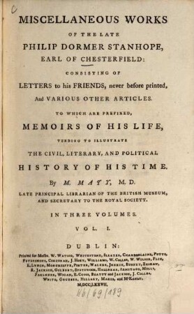 Miscellaneous works : Consisting of letters to his friends, never before printed, and various other articles. 1 (1777)