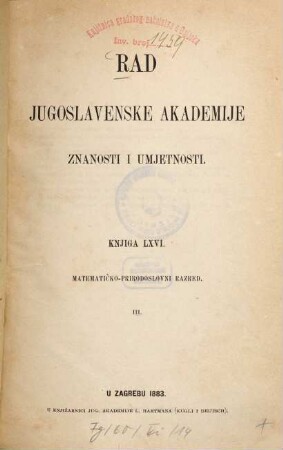 Rad Jugoslavenske Akademije Znanosti i Umjetnosti. 66. 1883