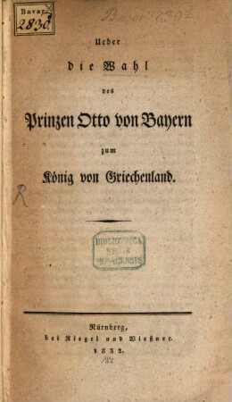 Über die Wahl des Prinzen Otto von Bayern zum König von Griechenland