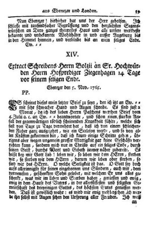 XIV. Extract Schreibens Herrn Bolzii an Sr. Hochwürden Herrn Hofprediger Ziegenhagen 14 Tage vor seinem seligen Ende.