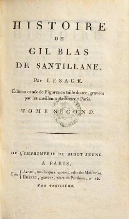 Histoire De Gil Blas De Santillane : Édition ornée de Figures en taille douce, gravées par les meillerus Artistes de Paris, 2
