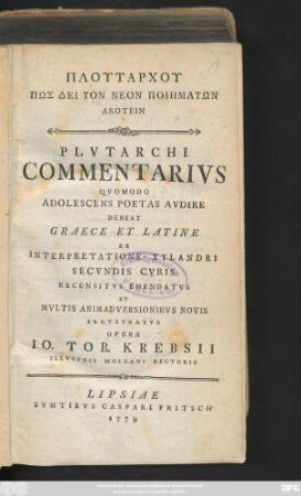 Plutarchu Pōs Dei Ton Neon Poiēmatōn Akuein Plvtarchi Commentarivs Qvomodo Adolescens Poetas Avdire Debeat