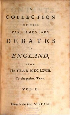 A Collection Of The Parliamentary Debates In England From The Year M,DC,LXVIII. To the present Time, 2