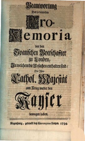 Beantwortung des so betitelten Promemoria vor den Spanischen Bottschaffter zu London