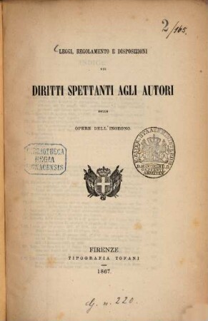 Leggi, regolamento e disposizioni sui diritti spettanti agli autori delle opere dell'ingegno