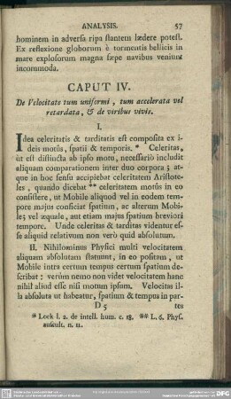 Caput IV. De Velocitate tum uniformi, tum accelerata vel retardata, & de viribus vivis