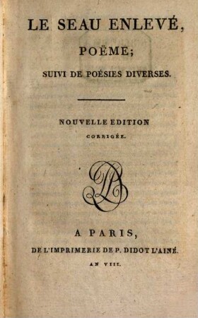 Le seau enlevé : poëme ; suivi de poésies diverses