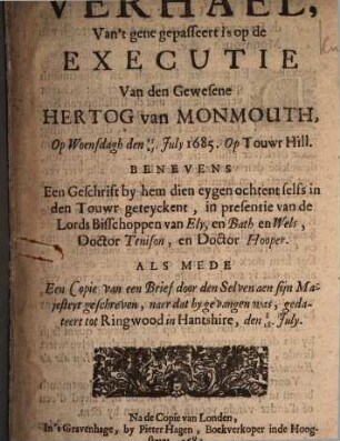 Verhael, Van 't gene gepasseert is op de Executie Van den Gewesene Hertog van Monmouth, Op Woensdagh den 15 - 25 July 1685, Op Touwr Hill