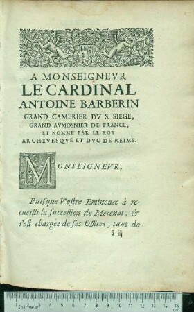 A Monseignevr Le Cardinal Antoine Barberin Grand Camerier Dv S. Siege, ...
