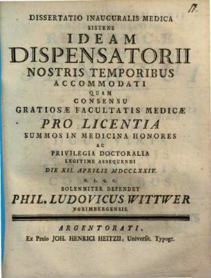 Dissertatio inauguralis medica sistens ideam dispensatorii nostri temporibus accomodati
