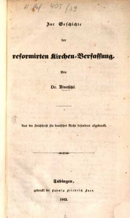 Zur Geschichte der reformirten Kirchen Verfassung : (Aus der Zeitschrift f. deutschen Recht abgedruckt