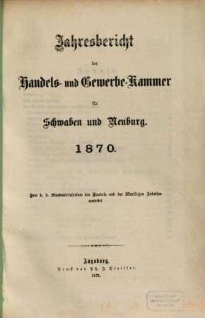 Jahresbericht der Handels- und Gewerbekammer für Schwaben und Neuburg, 1870 (1871)