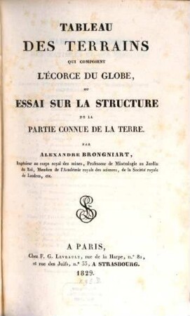 Tableau des terrains qui composent l'écorge du globe, ou essai sur la structure de la partie connue de la terre