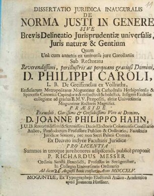 Dissertatio Juridica Inauguralis De Norma Justi In Genere Sive Brevis Delineatio Jurisprudentiae universalis, Juris naturae & Gentium