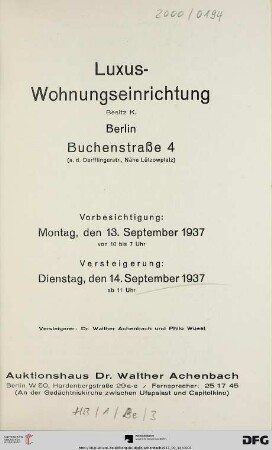 Auktionshaus Dr. Walther Achenbach: Luxus-Wohnungseinrichtung Besitz K., Berlin, Buchenstraße 4 (a. d. Derfflingerstr., Nähe Lützowplatz) : Vesteigerung: 14. September 1937