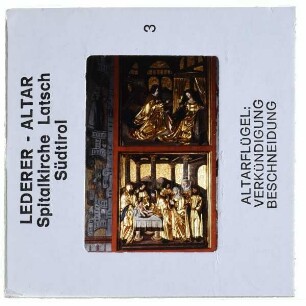Latsch, Spitalkirche : Lederer-Altar linker Flügel mit Verkündigung und Beschneidung
