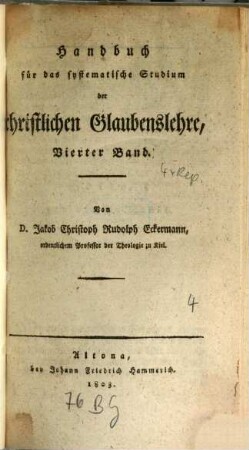 Handbuch für das systematische Studium der christlichen Glaubenslehre. 4
