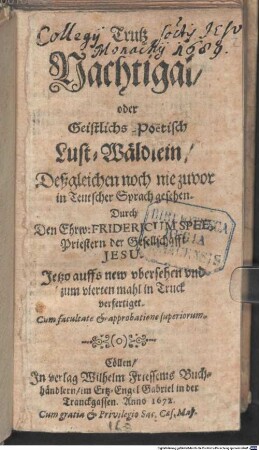 Trutz Nachtigal, oder Geistlichs-Poëtisch Lust-Wäldlein : Deßgleichen noch nie zuvor in Teutscher Sprach gesehen