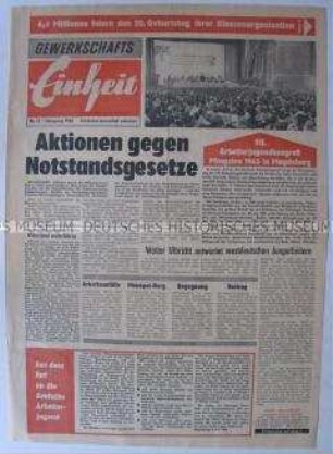 Propagandazeitung aus der DDR für die Gewerkschafter in der Bundesrepublik u.a. zu Protesten gegen die Notstandsgesetze in der BRD und zum Arbeiterjugendkongress in Magdeburg