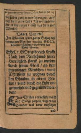 Das 3. Capittel. Im Glauben ist der gantze Schatz deß inwendigen Menschen ...