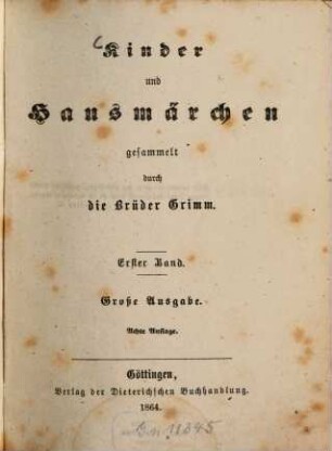 Kinder und Hausmärchen gesammelt durch die Brüder Grimm, 1