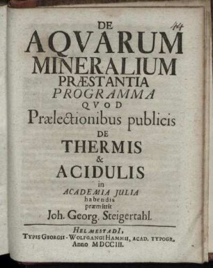 De Aqvarum Mineralium Præstantia Programma